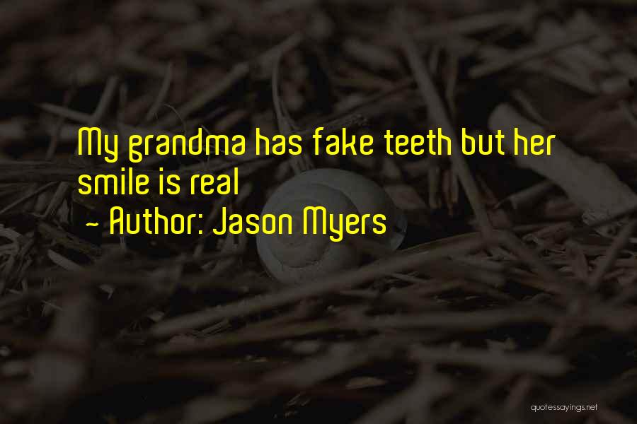Fake Smile Quotes By Jason Myers