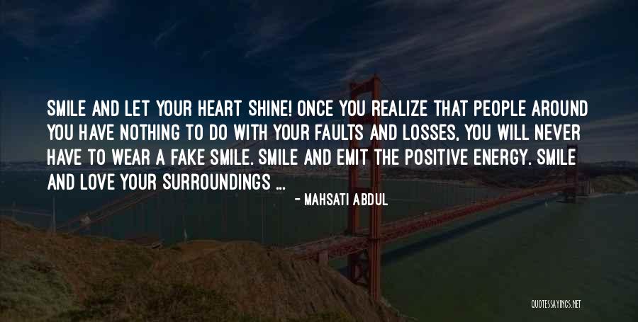 Fake Smile Quotes By Mahsati Abdul