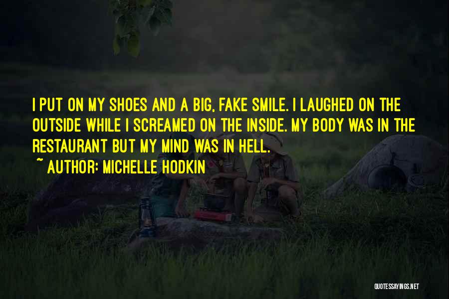 Fake Smile Quotes By Michelle Hodkin