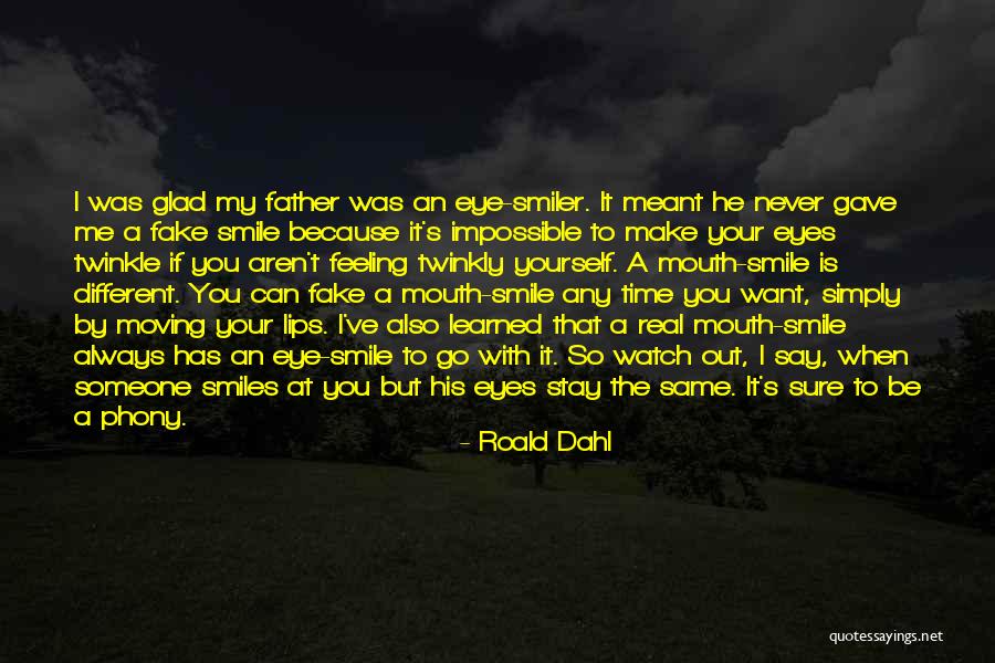 Fake Smile Quotes By Roald Dahl