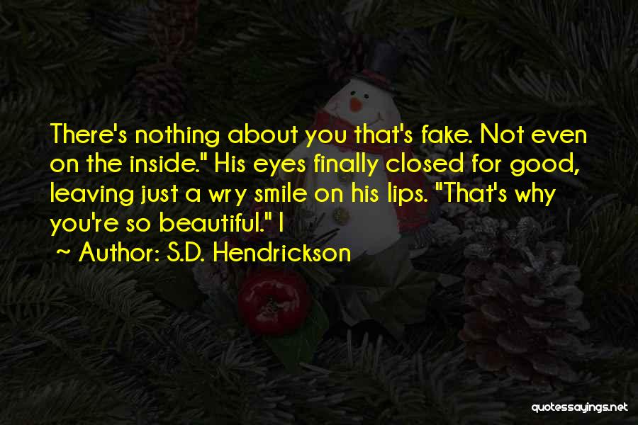 Fake Smile Quotes By S.D. Hendrickson