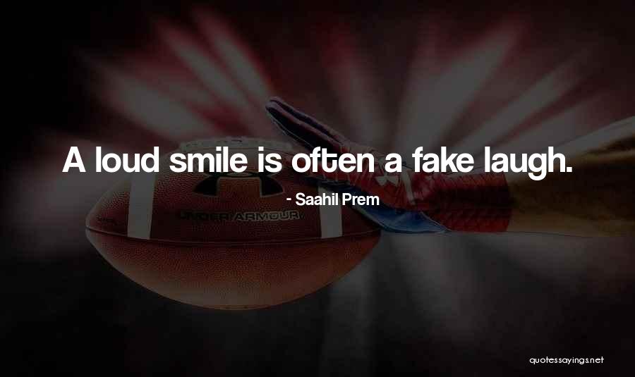 Fake Smile Quotes By Saahil Prem