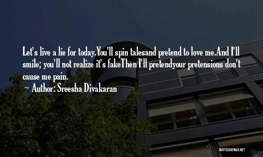 Fake Smile Quotes By Sreesha Divakaran Fake Smile Quotes By Sreesha Divakaran