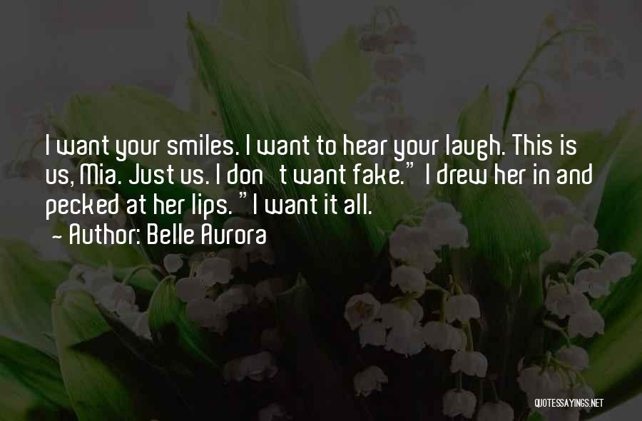 Fake Smiles Quotes By Belle Aurora