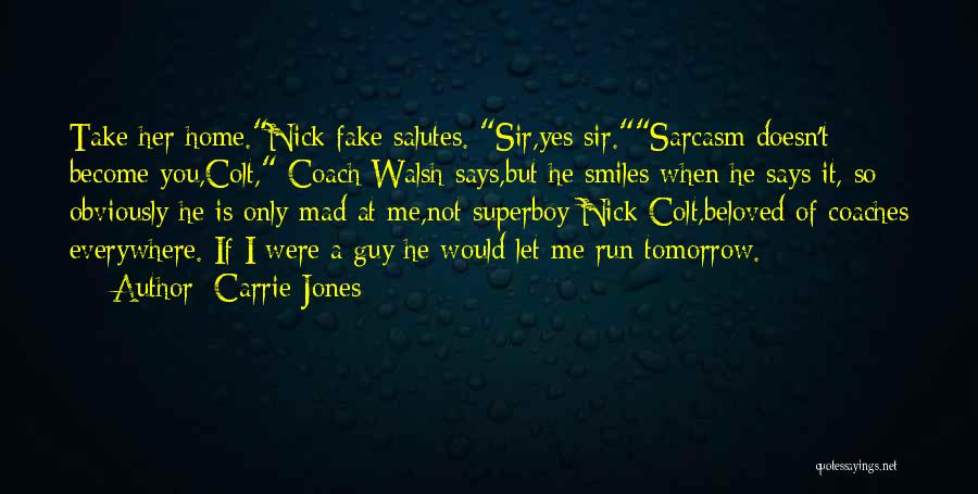 Fake Smiles Quotes By Carrie Jones