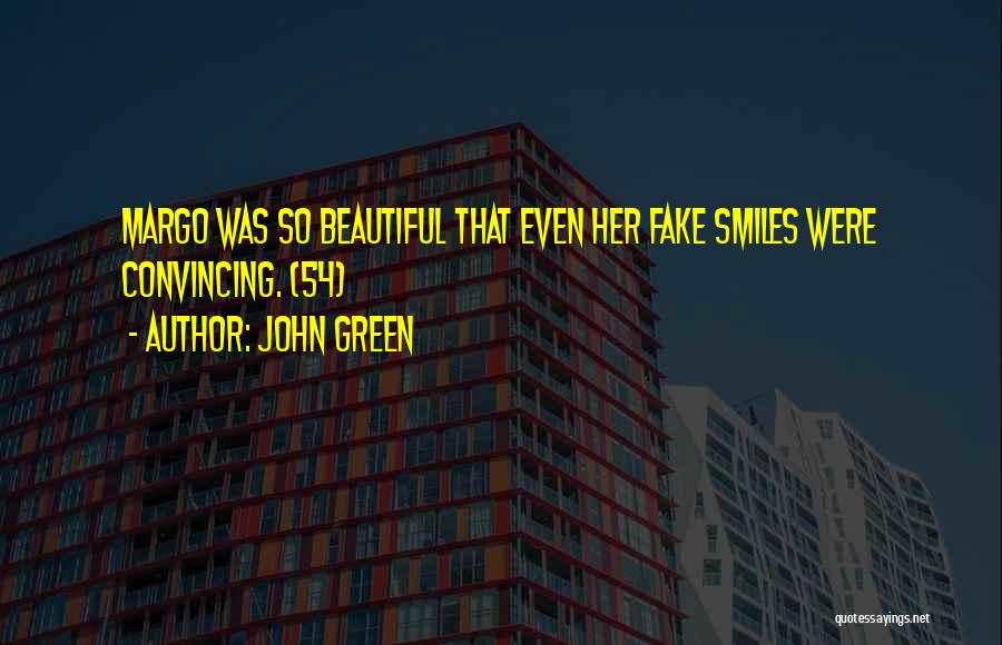 Fake Smiles Quotes By John Green