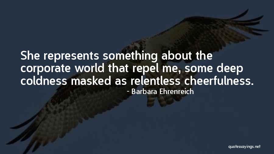 Fake World Quotes By Barbara Ehrenreich Fake World Quotes By Barbara Ehrenreich