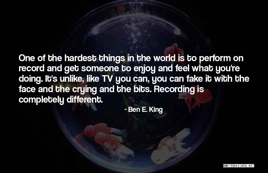 Fake World Quotes By Ben E. King Fake World Quotes By Ben E. King