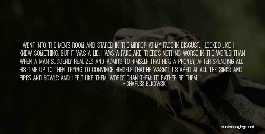 Fake World Quotes By Charles Bukowski Fake World Quotes By Charles Bukowski