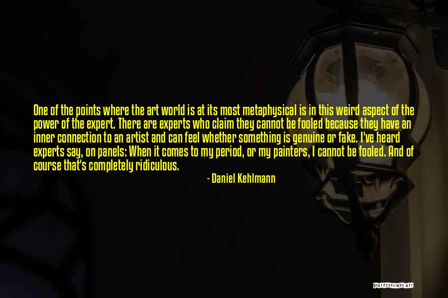 Fake World Quotes By Daniel Kehlmann Fake World Quotes By Daniel Kehlmann