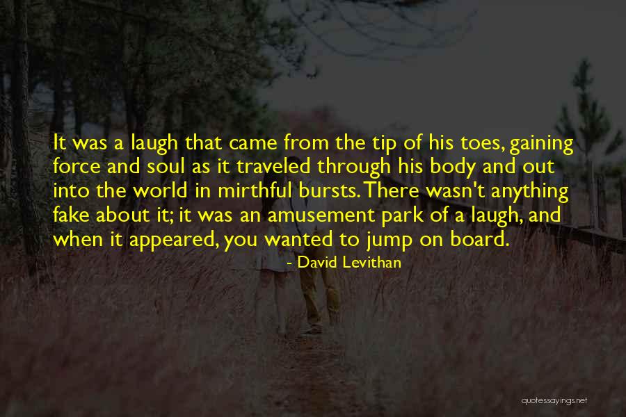 Fake World Quotes By David Levithan Fake World Quotes By David Levithan