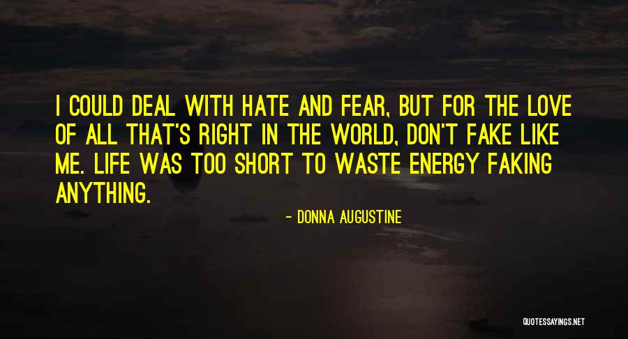 Fake World Quotes By Donna Augustine Fake World Quotes By Donna Augustine