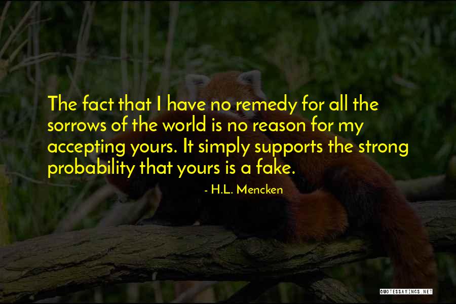 Fake World Quotes By H.L. Mencken Fake World Quotes By H.L. Mencken