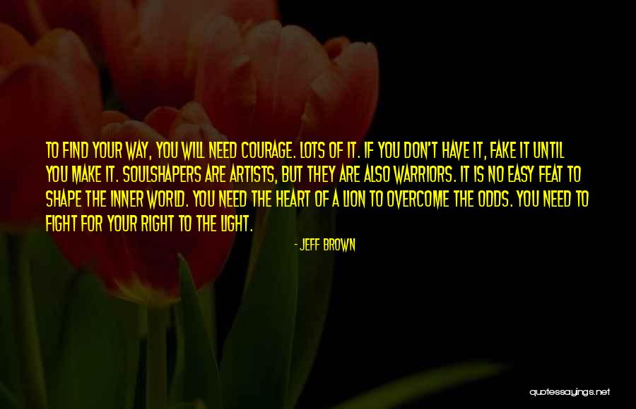 Fake World Quotes By Jeff Brown Fake World Quotes By Jeff Brown