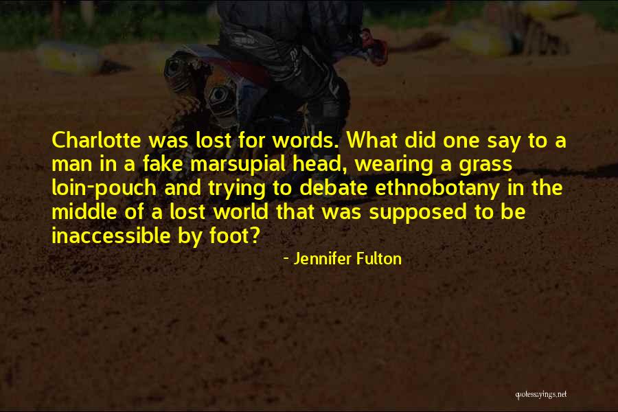 Fake World Quotes By Jennifer Fulton Fake World Quotes By Jennifer Fulton