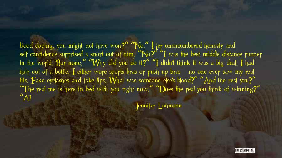 Fake World Quotes By Jennifer Lohmann