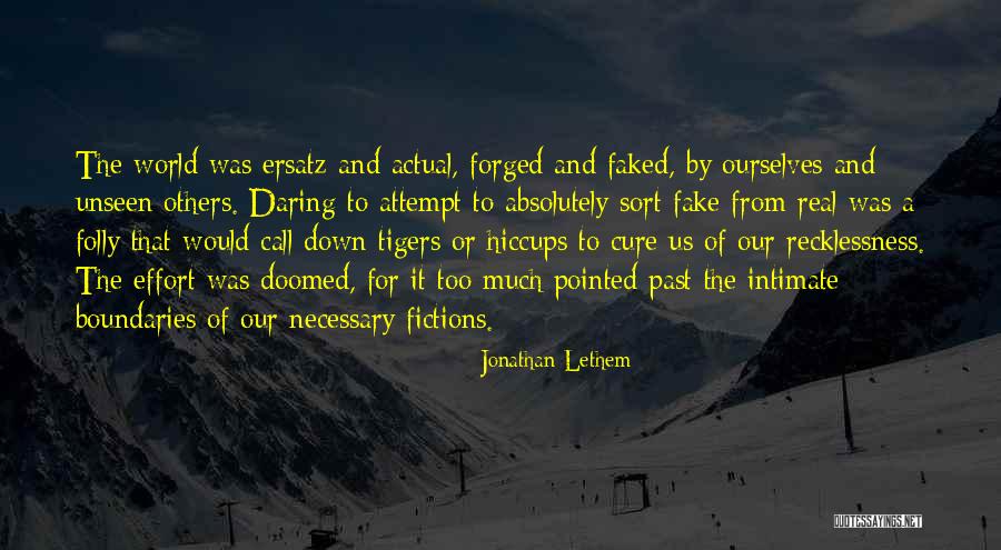 Fake World Quotes By Jonathan Lethem Fake World Quotes By Jonathan Lethem