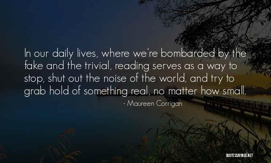 Fake World Quotes By Maureen Corrigan Fake World Quotes By Maureen Corrigan