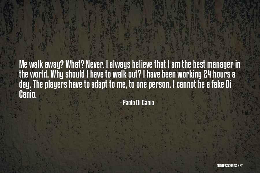 Fake World Quotes By Paolo Di Canio Fake World Quotes By Paolo Di Canio