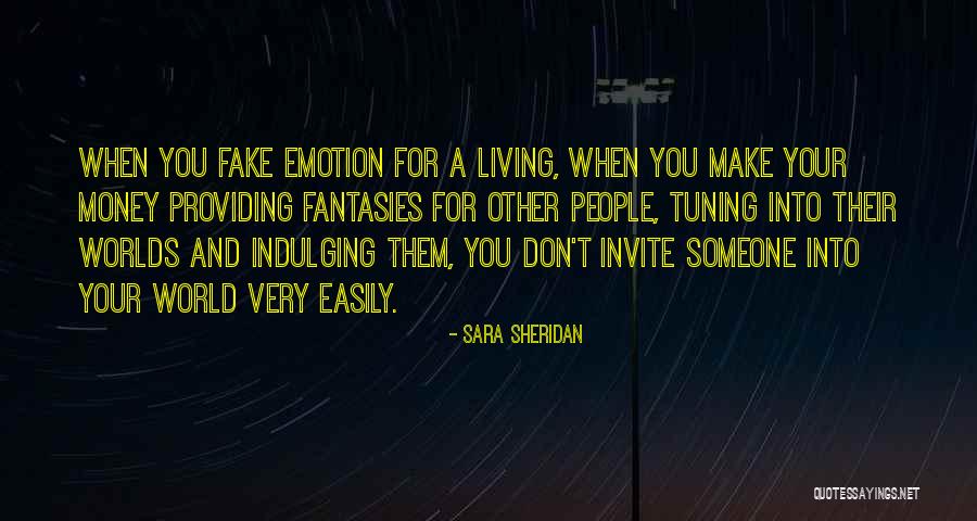 Fake World Quotes By Sara Sheridan Fake World Quotes By Sara Sheridan
