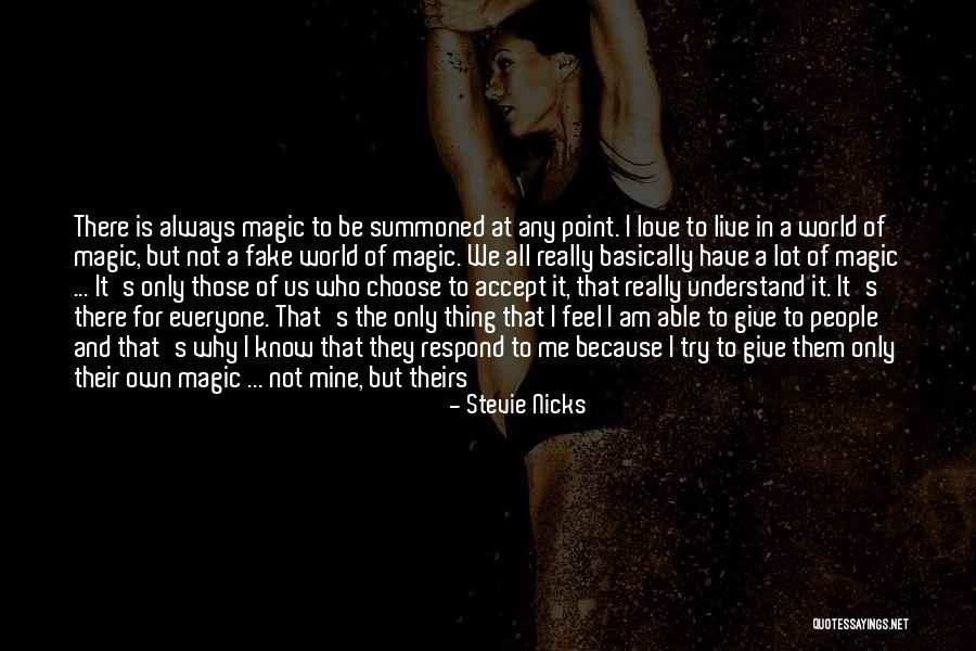 Fake World Quotes By Stevie Nicks Fake World Quotes By Stevie Nicks