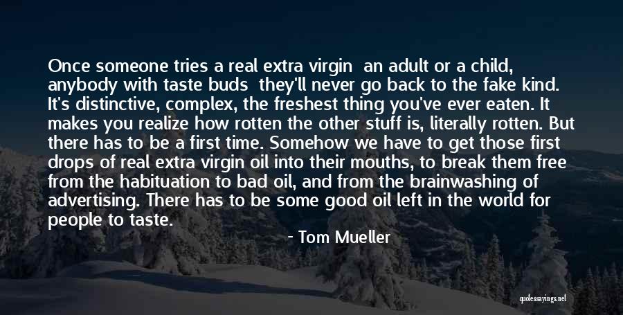 Fake World Quotes By Tom Mueller Fake World Quotes By Tom Mueller