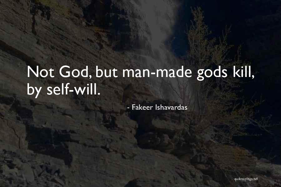 Fakeer Ishavardas Quotes 1228599