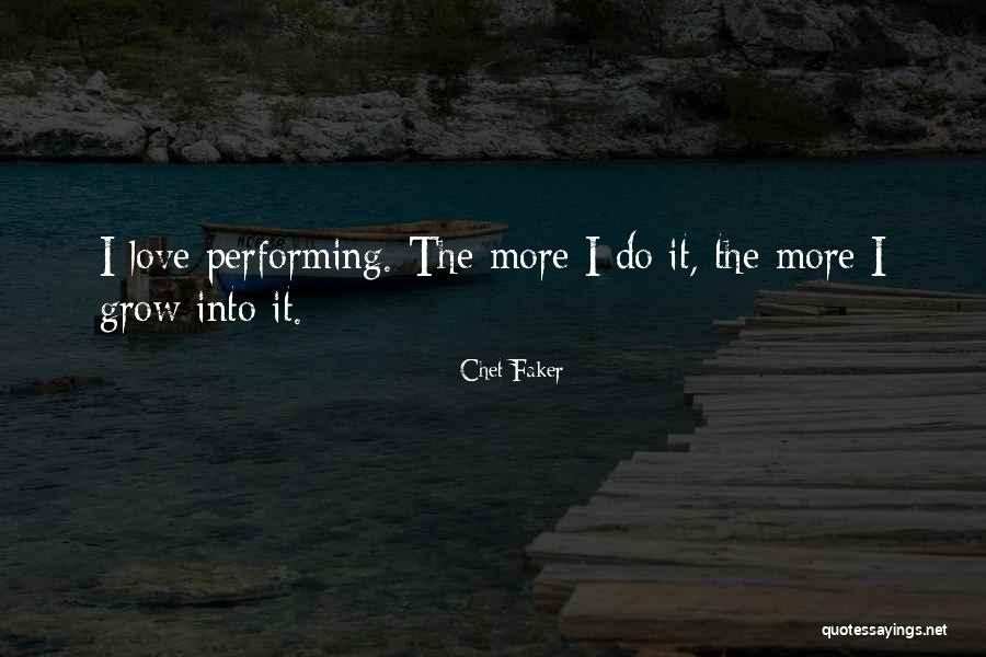 Faker Than Quotes By Chet Faker