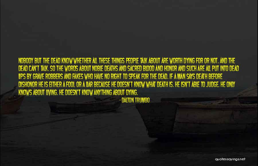 Fakes People Quotes By Dalton Trumbo Fakes People Quotes By Dalton Trumbo