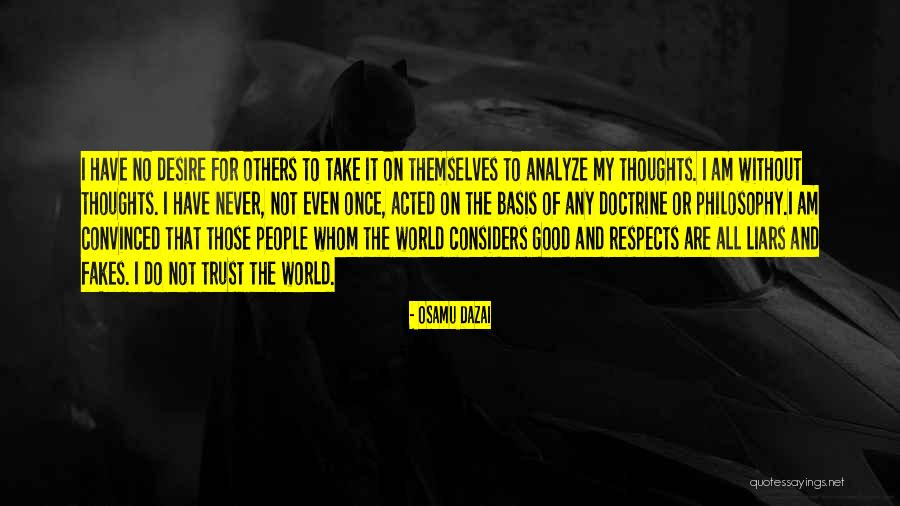 Fakes People Quotes By Osamu Dazai Fakes People Quotes By Osamu Dazai