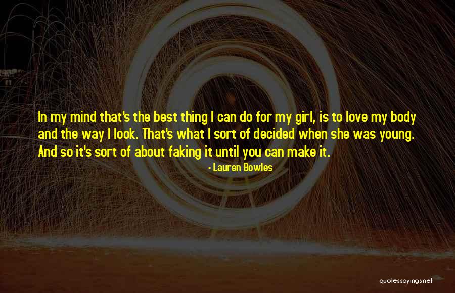 Faking It Lauren Quotes By Lauren Bowles Faking It Lauren Quotes By Lauren Bowles
