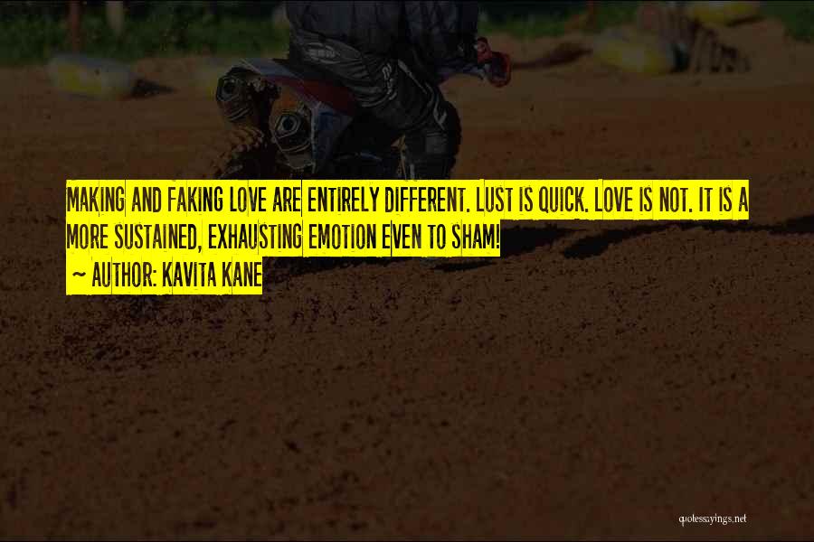 Faking Love Quotes By Kavita Kane