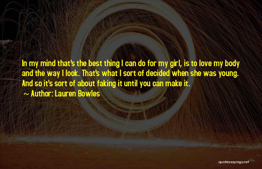 Faking Love Quotes By Lauren Bowles