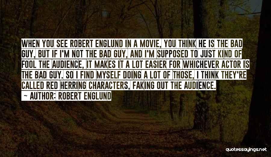 Faking Quotes By Robert Englund