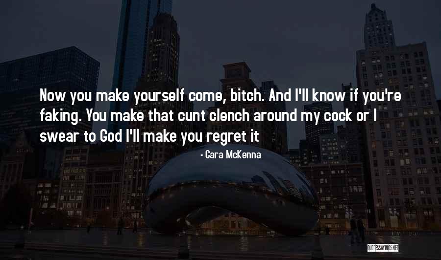 Faking Yourself Quotes By Cara McKenna Faking Yourself Quotes By Cara McKenna