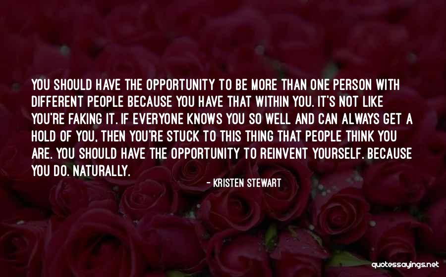 Faking Yourself Quotes By Kristen Stewart Faking Yourself Quotes By Kristen Stewart