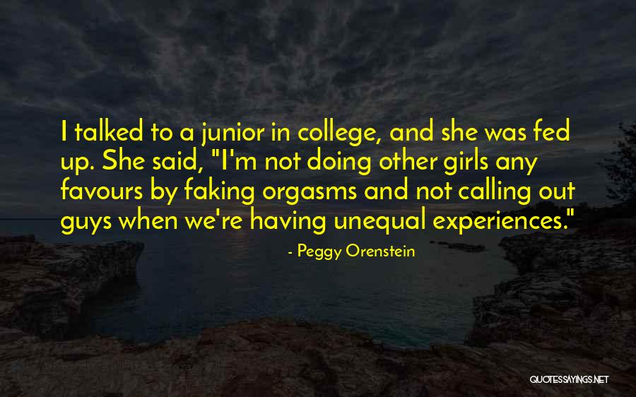 Faking Yourself Quotes By Peggy Orenstein