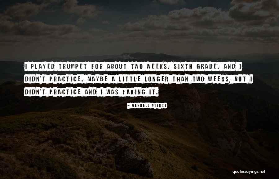 Faking Yourself Quotes By Wendell Pierce Faking Yourself Quotes By Wendell Pierce