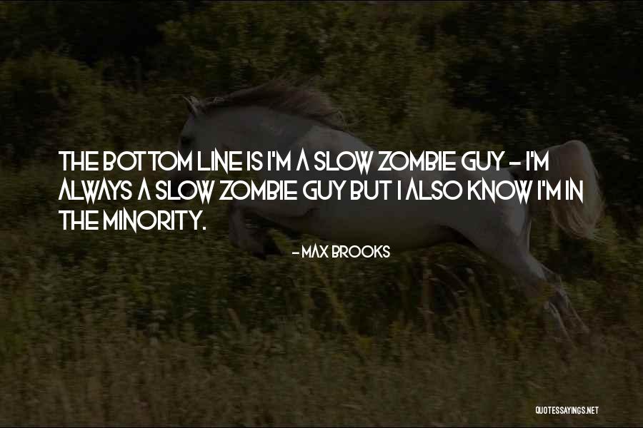 Fakir Insanlar Quotes By Max Brooks Fakir Insanlar Quotes By Max Brooks