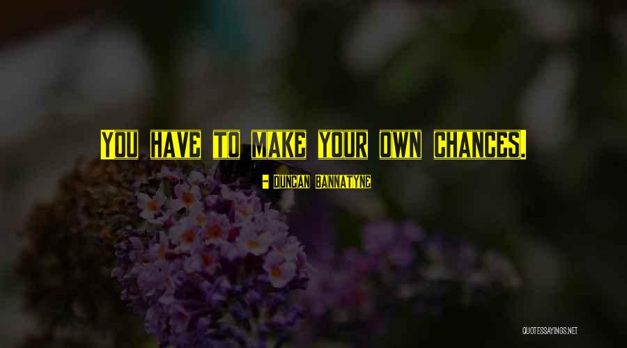Fakir Intensives Quotes By Duncan Bannatyne Fakir Intensives Quotes By Duncan Bannatyne