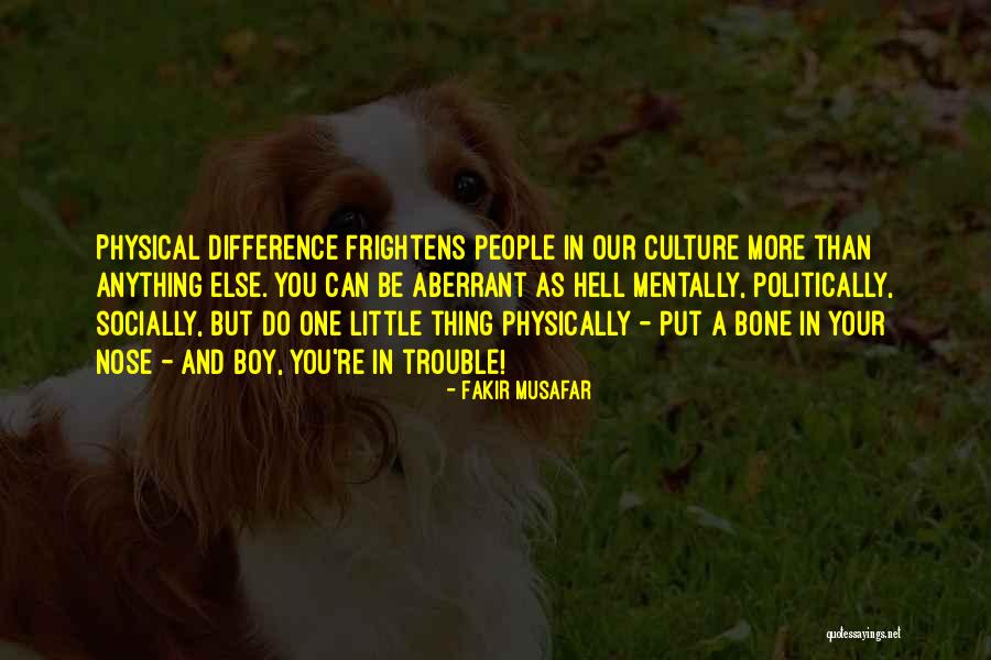 Fakir Musafar Quotes 1291721
