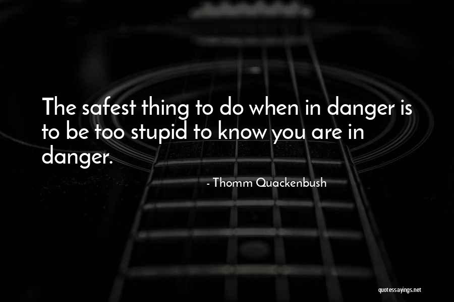 Fakiri Song Quotes By Thomm Quackenbush Fakiri Song Quotes By Thomm Quackenbush