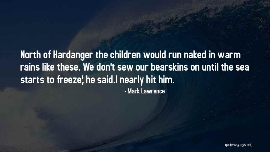 Fakiri Trolledim Quotes By Mark Lawrence Fakiri Trolledim Quotes By Mark Lawrence