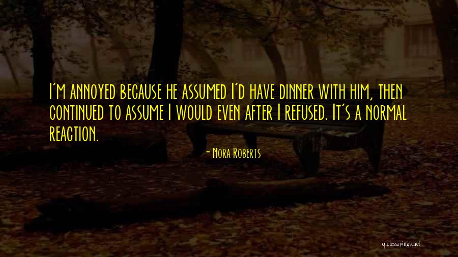 Faktor Pendorong Quotes By Nora Roberts Faktor Pendorong Quotes By Nora Roberts