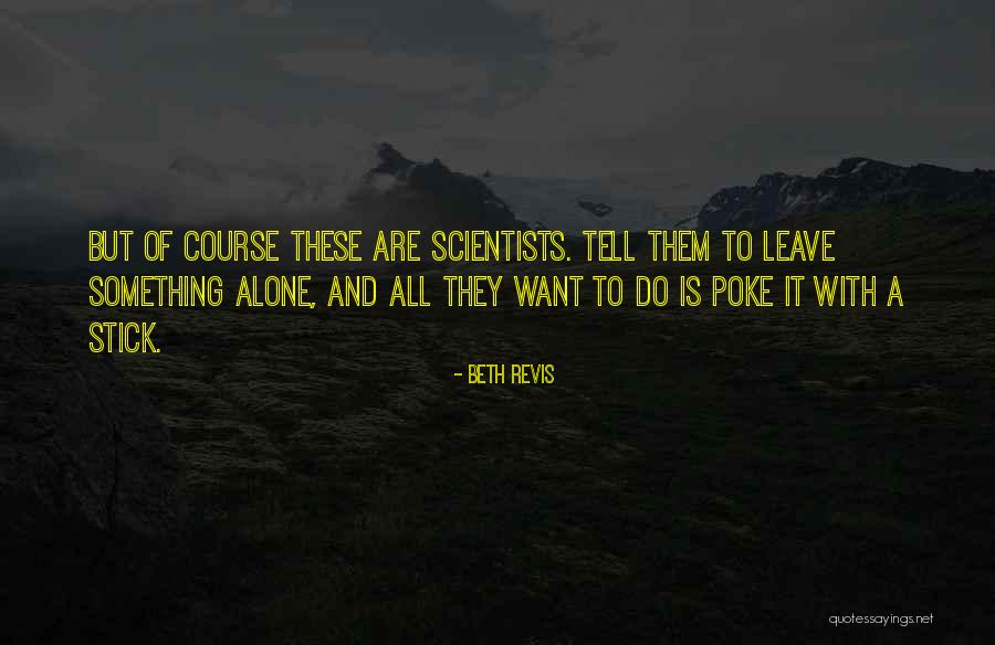 Falabellas Quotes By Beth Revis
