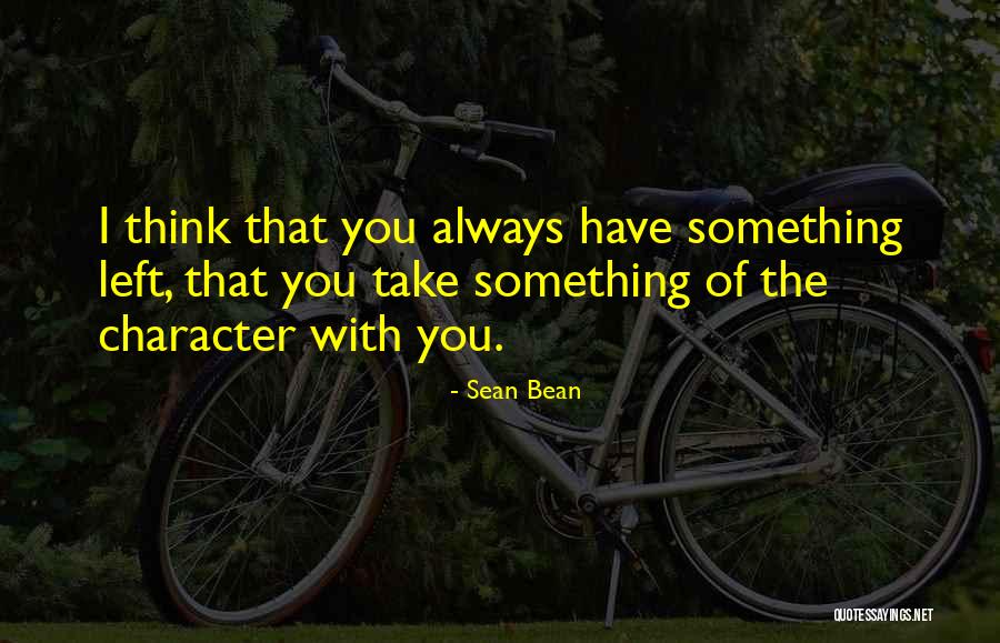 Falabellas Quotes By Sean Bean