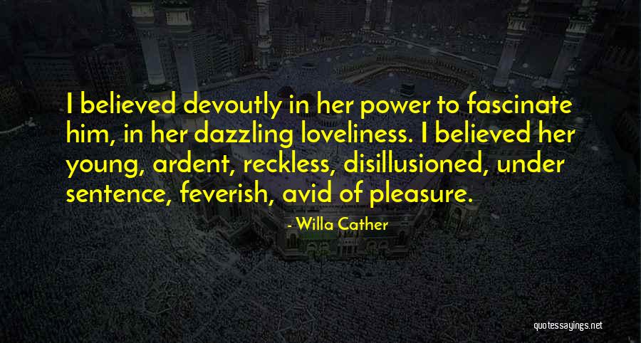 Falacia Ad Quotes By Willa Cather Falacia Ad Quotes By Willa Cather