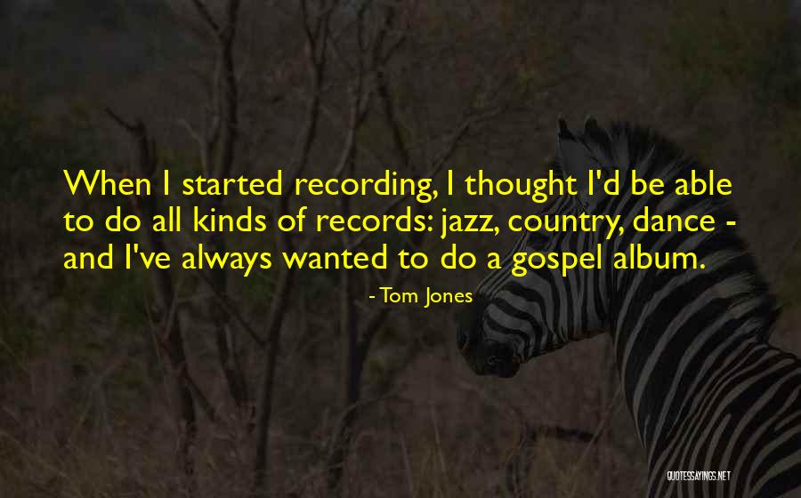 Falah Company Quotes By Tom Jones Falah Company Quotes By Tom Jones