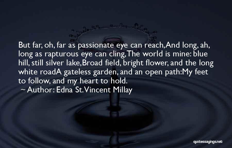 Falaise Quotes By Edna St. Vincent Millay