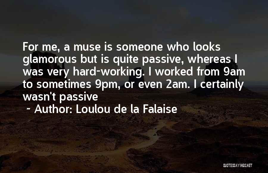 Falaise Quotes By Loulou De La Falaise